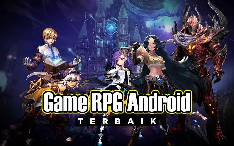 Game RPG Android Terbaik 2022