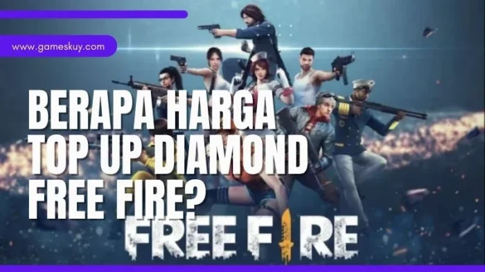 Berapa Harga Top Up Diamond Free Fire?
